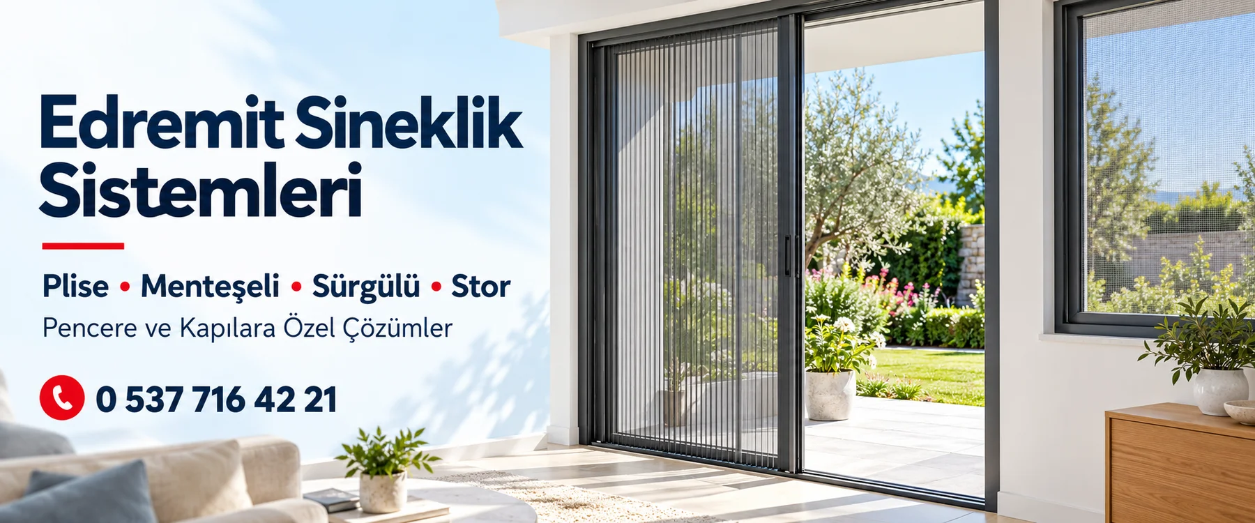 Edremit sineklik sistemleri — plise, menteşeli, sürgülü, stor